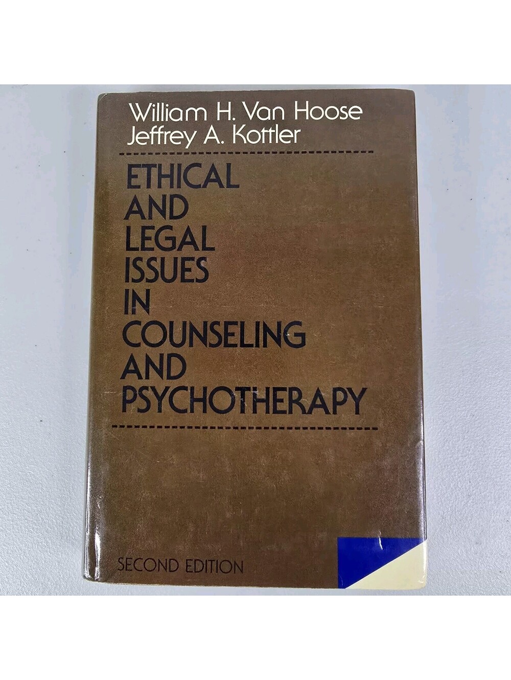 Ethical And Legal Issues In Counseling And Psychotherapy William H. Van Hoose